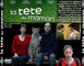 LA TETE DE MAMAN